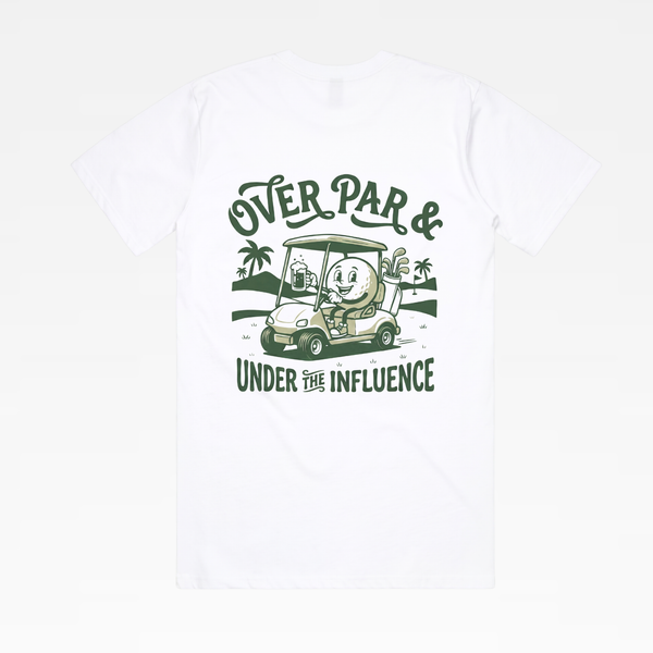 Over Par & Under The Influence Tee - White | Golf Bros T Shirts Over Par & Under The Influence Tee - White | Golf Bros T Shirts